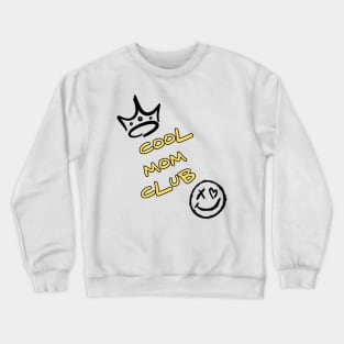 Cool mom club Crewneck Sweatshirt